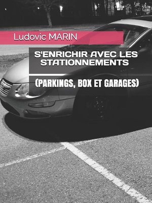 cover image of S'ENRICHIR AVEC LES STATIONNEMENTS  (PARKINGS, BOX ET GARAGES)